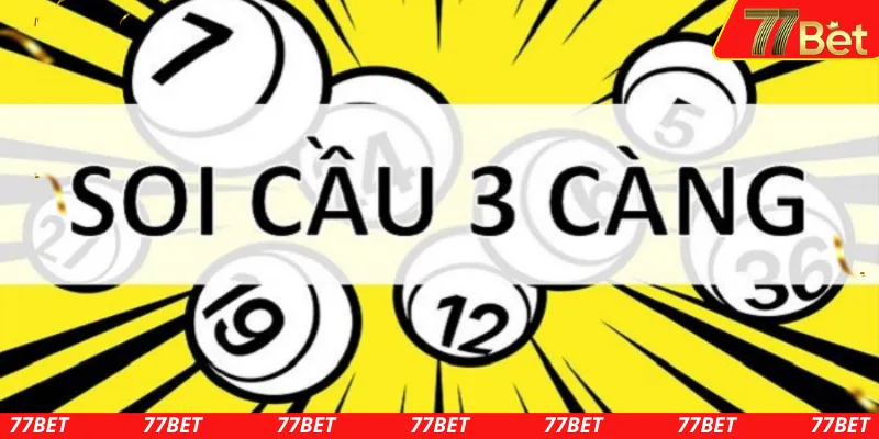 Tìm hiểu sơ lược về khái niệm của soi cầu 3 càng