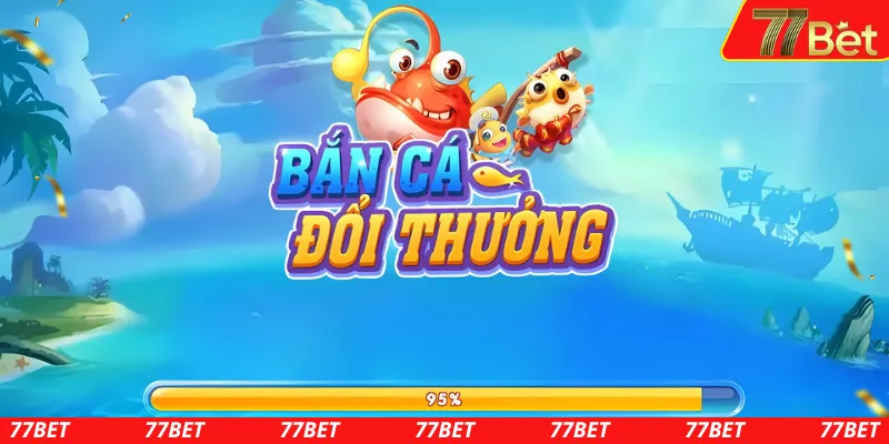 Tổng hợp top game bắn cá đổi thưởng hot nhất