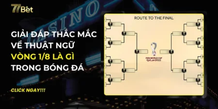 Vòng 1/8 Là Gì