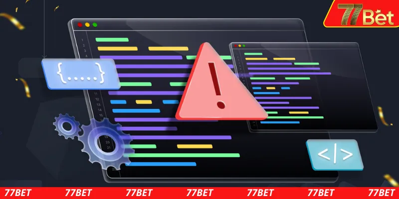 Khám phá ứng dụng 77BET bị lỗi với những dấu hiệu 